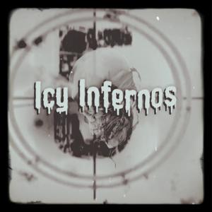 ICY INFERNOS (Explicit)