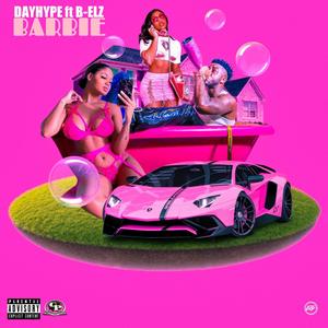 Barbie (feat. B Elz) (Explicit)