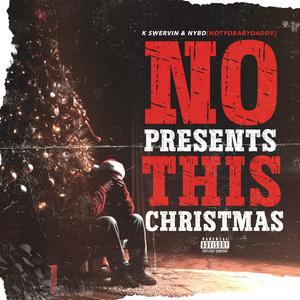 NO Presents This Christmas (Explicit)