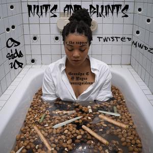 Nuts and Blunts (feat. Twisted Mindz, D Payne, Grandpa C & C the Rapper) [Explicit]