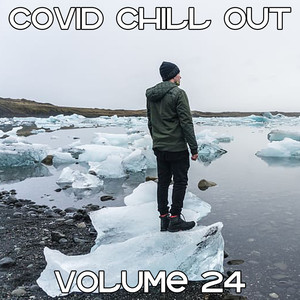 Covid Chill Out, Vol. 24