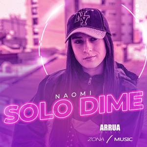 Solo Dime (feat. Naomi Omarini)