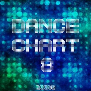 Dance Chart - House, Vol. 8