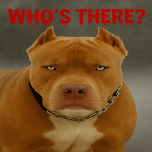 Who's There