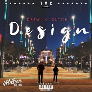 Design (feat. Dutch Tha Cr8v3) [Explicit]