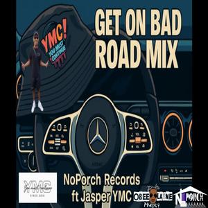 Get On Bad RoadMix (feat. Jasper YMC)