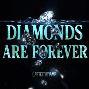 CarteltheVamp - Diamonds Are Forever (Explicit)
