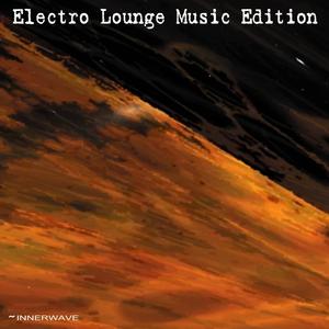 Electro Lounge Music Edition