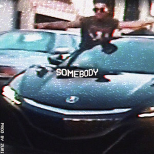 Somebody