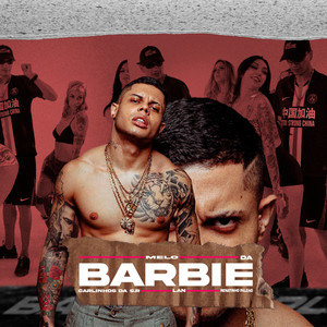 Melô da Barbie(feat. MC Lan) (Explicit)