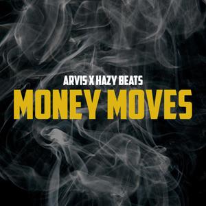 Money Moves (feat. Hazy Beats) [Explicit]