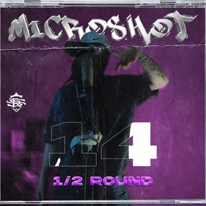 MicroShot Session #14: 1/2 Round (Explicit)