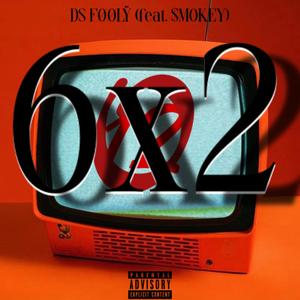 6x2 (feat. $mokey) [Explicit]