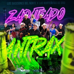 Zapateado Antrax (feat. Las Norteñitas de Oro)