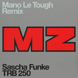 MZ (Mano Le Tough Remix)