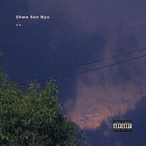 Shwe Son Nyo (feat. AMMe) (Explicit)