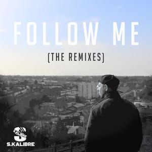 Follow Me (The Remixes) [Explicit]