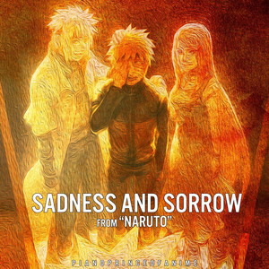 Sadness & Sorrow (From "Naruto")