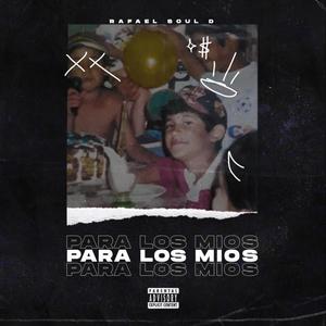 Para Los Mios (Explicit)