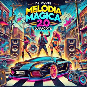 MELODIA MÁGICA 2.O (ELETROFUNK)