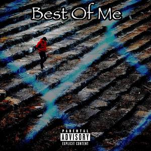 BEST OF ME (Explicit)