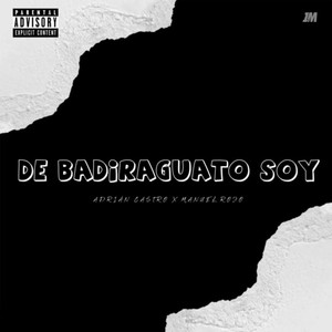 De Badiraguato Soy (Explicit)