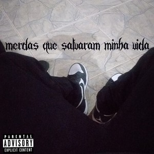 Merdas Que Salvaram Minha Vida (Explicit)