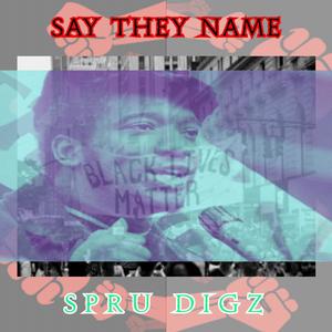 SAY THEY NAME (feat. Fred Hampton & BLM)