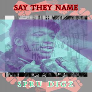 SAY THEY NAME(feat. Fred Hampton & BLM)