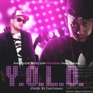 Y.O.L.O.(feat. Yama Yoxiam)