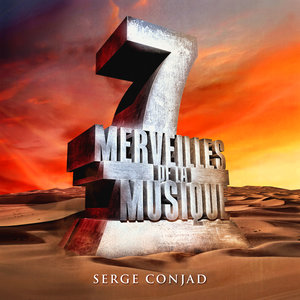 7 merveilles de la musique: Serge Conjad