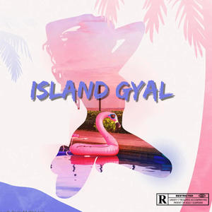 Island Gyal (feat. Jaasim & NSP.Trell) [Explicit]