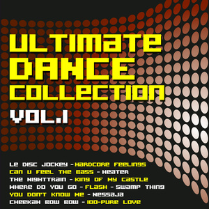 Ultimate Dance Collection Vol. 1