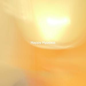 Happy Hypoxia