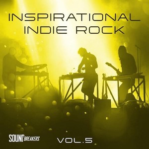 Inspirational Indie Rock, Vol. 5