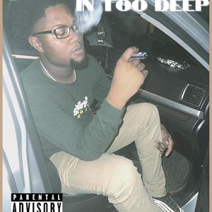 In Too Deep (Explicit)