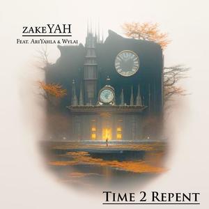 Time 2 Repent (feat. AriYAHla & Wylai) (Explicit)