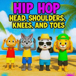 Hip Hop Head, Shoulders, Knees, and Toes