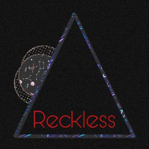 Reckless (feat. A. Mims) [Explicit]