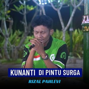 KUNANTI DI PINTU SURGA