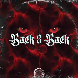 Back 2 Back (feat. Kidd Big, Yung T7, Mxzide, Biggie 777 & Paglock) [Explicit]