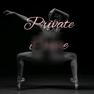 PRIVATE DANCE (Explicit)