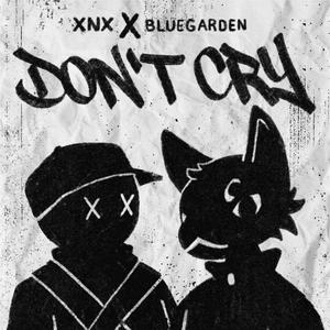 Don't Cry (feat. BlueeGarden)