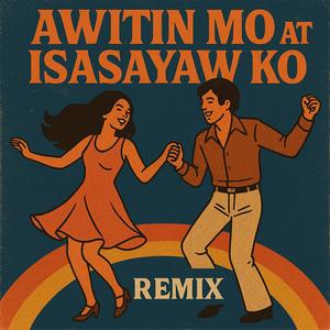 Awitin Mo at Isasayaw Ko (XYLØ)