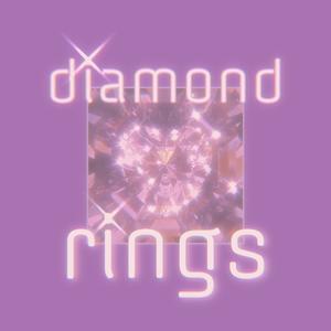 Diamond Rings (Explicit)