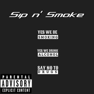 Sip n' Smoke (Explicit)