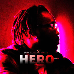 Hero(feat. Malix) (Remix)