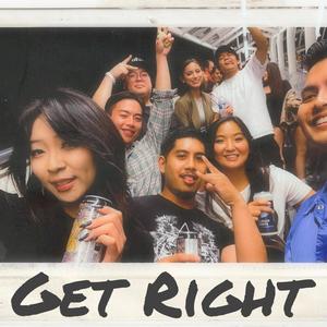 Get Right (feat. NAHLU, Shogun Killa & Soundslikeerickson)