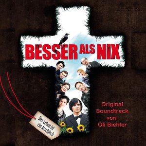 Besser als nix (Original Motion Picture Soundtrack)