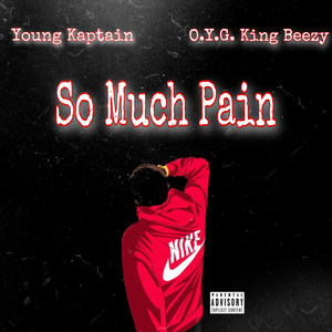 So Much Pain (Explicit)